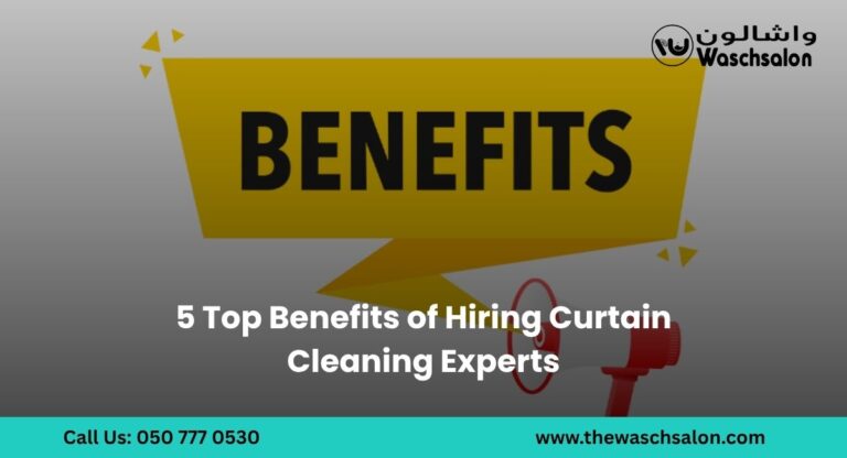 5 Top Benefits of Hiring Curtain Cleaning Experts