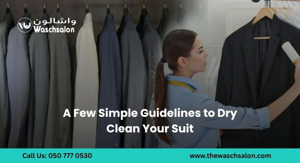 A Few Simple Guidelines to Dry Clean Your Suit