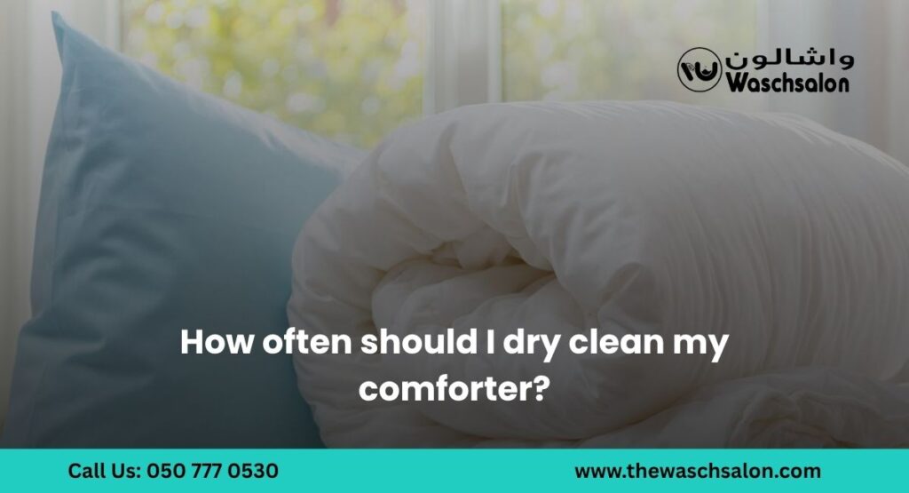 How often should I dry clean my comforter