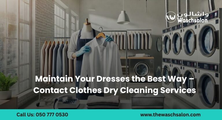 Maintain Your Dresses the Best Way – Contact Clothes Dry Cleaning Services