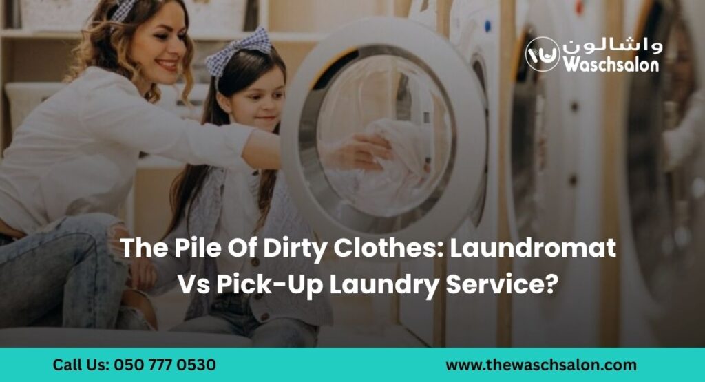 The Pile Of Dirty Clothes: Laundromat Vs Pick-Up Laundry Service