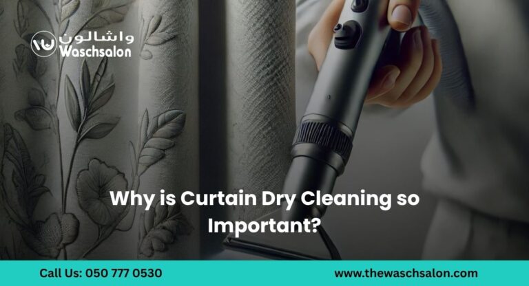 Why is Curtain Dry Cleaning so Important